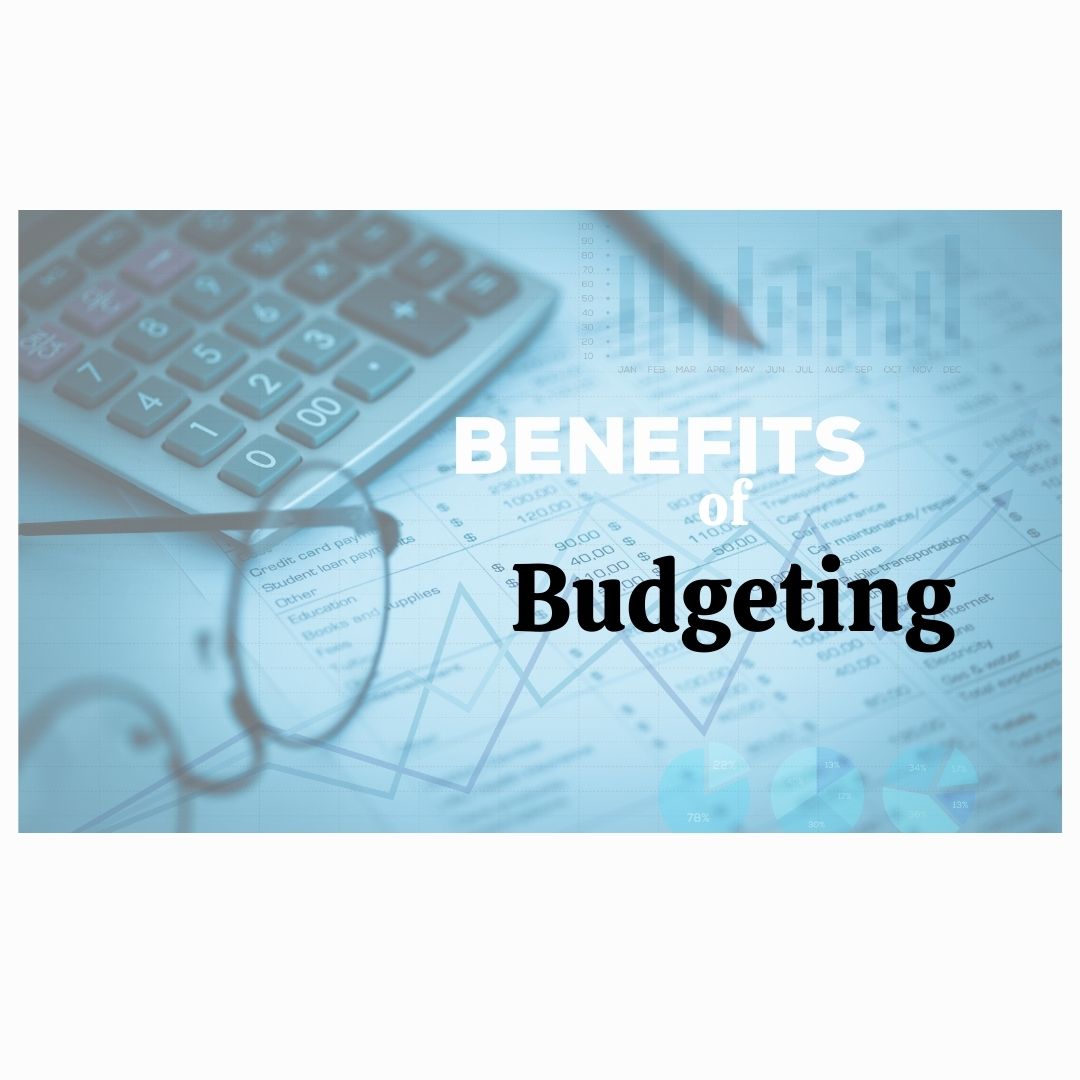 10 Benefits of Budgeting